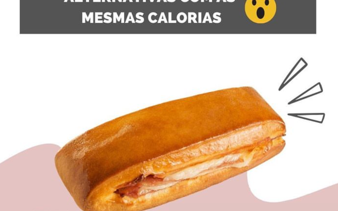 ALTERNATIVAS AO LANCHE MISTO COM AS MESMAS CALORIAS